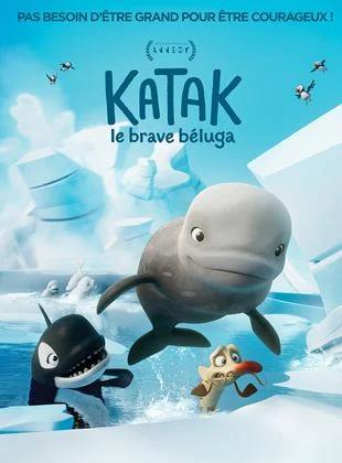 Poster du film KATAK LE BRAVE BELUGA